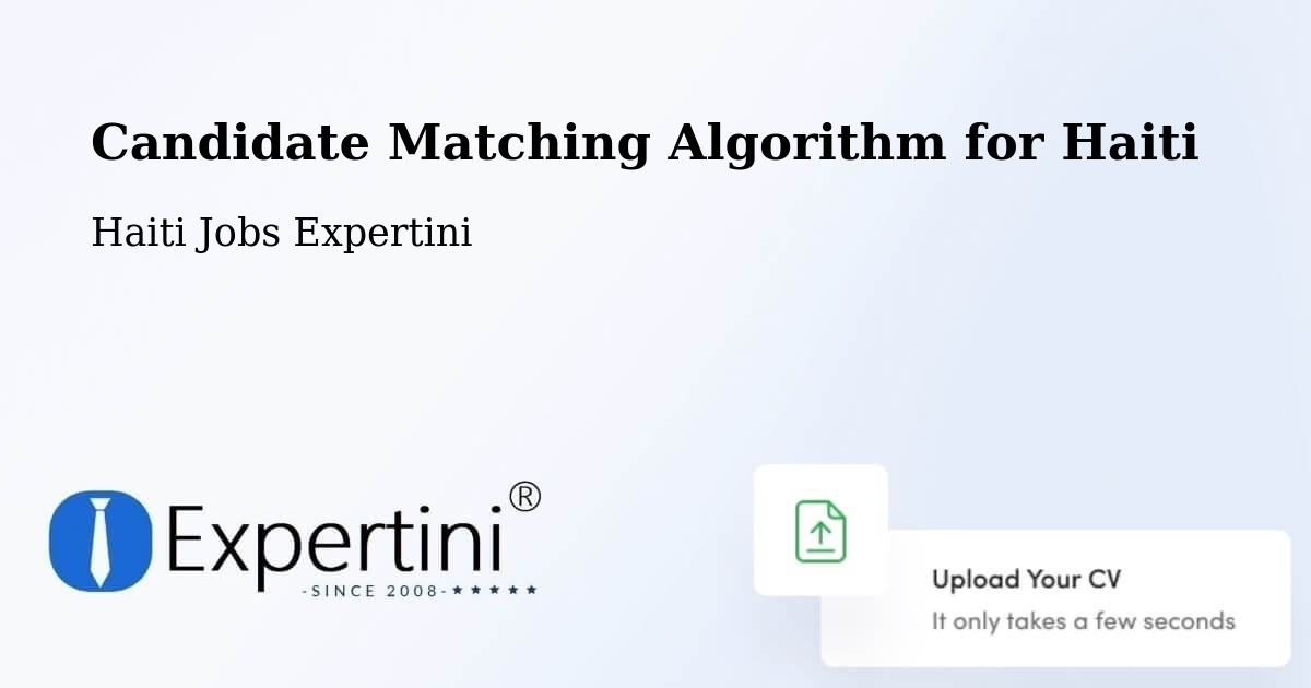 Candidate Matching Algorithm Overview – Limonade - Haiti Jobs Expertini
