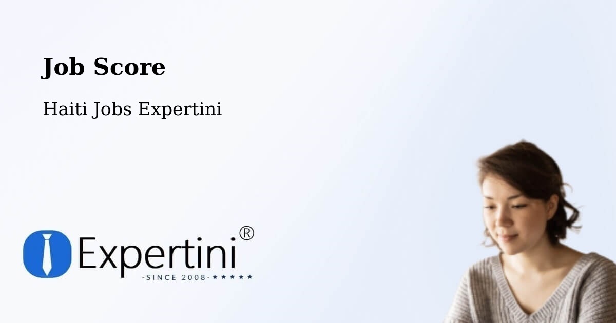 Job Score & Job Description Score Tool – Limonade - Haiti Jobs Expertini